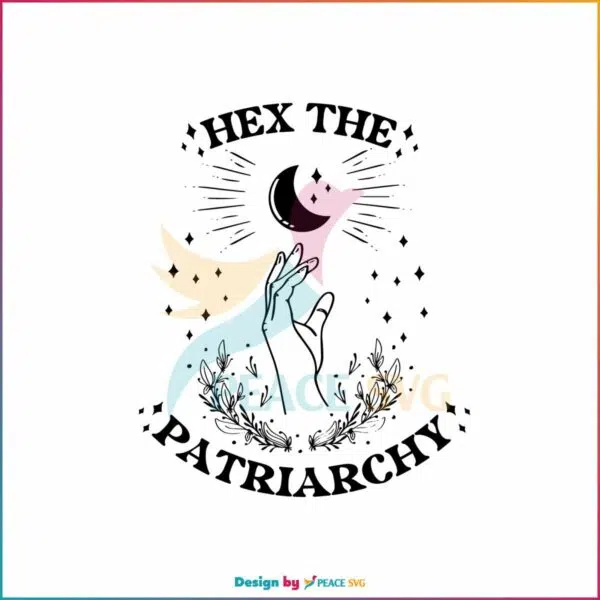 hex-the-patriarchy-svg-feminists-halloween-svg-digital-file