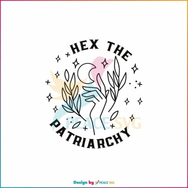 smash-the-patriarchy-svg-hex-the-patriarchy-svg-cricut-file