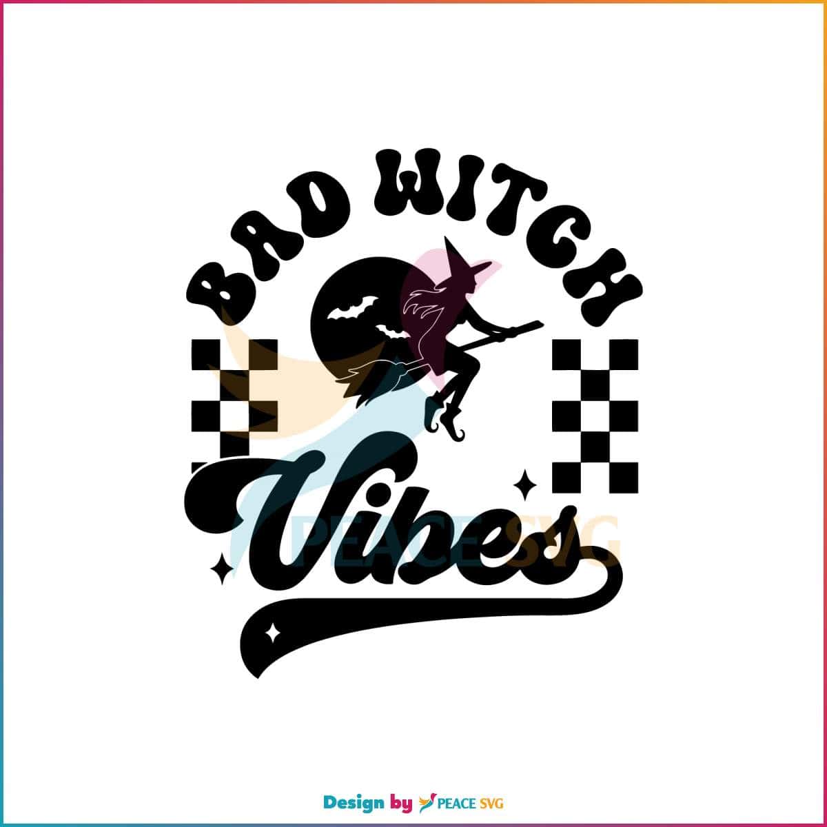 Bad Witch Vibes Retro halloween SVG Graphic Design File » PeaceSVG