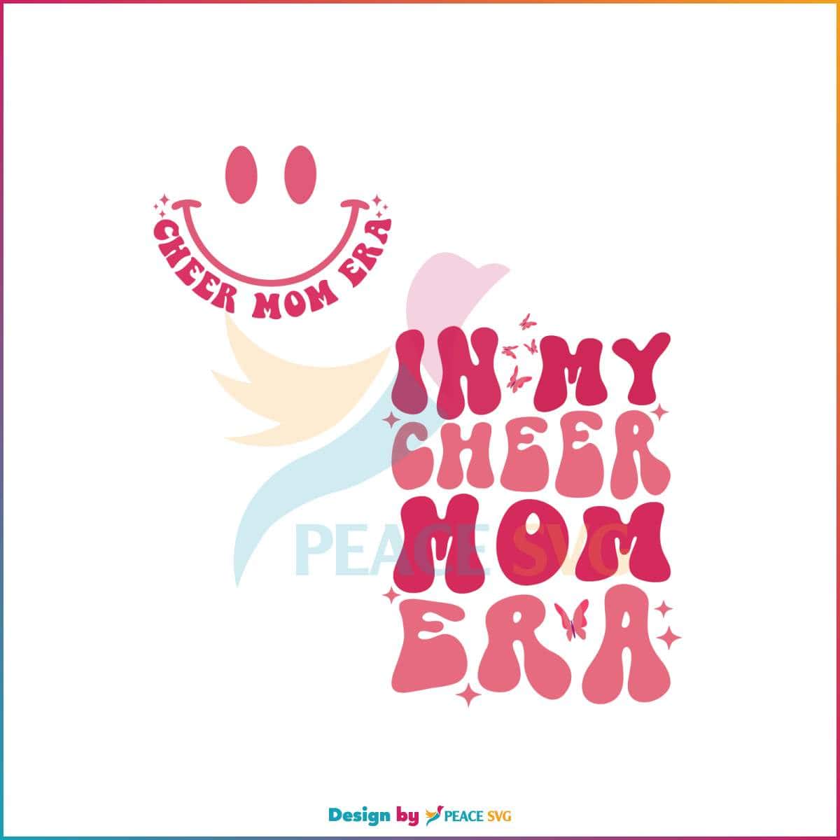 In My Cheer Mom Era Funny Mom Life SVG Digital Cricut File » PeaceSVG