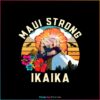 maui-strong-ikaika-svg-hawaii-wildfire-support-svg-cricut-file