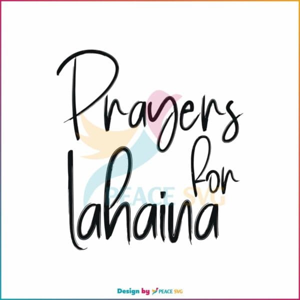 prayers-for-lahaina-svg-prayers-for-hawaii-fire-victim-svg