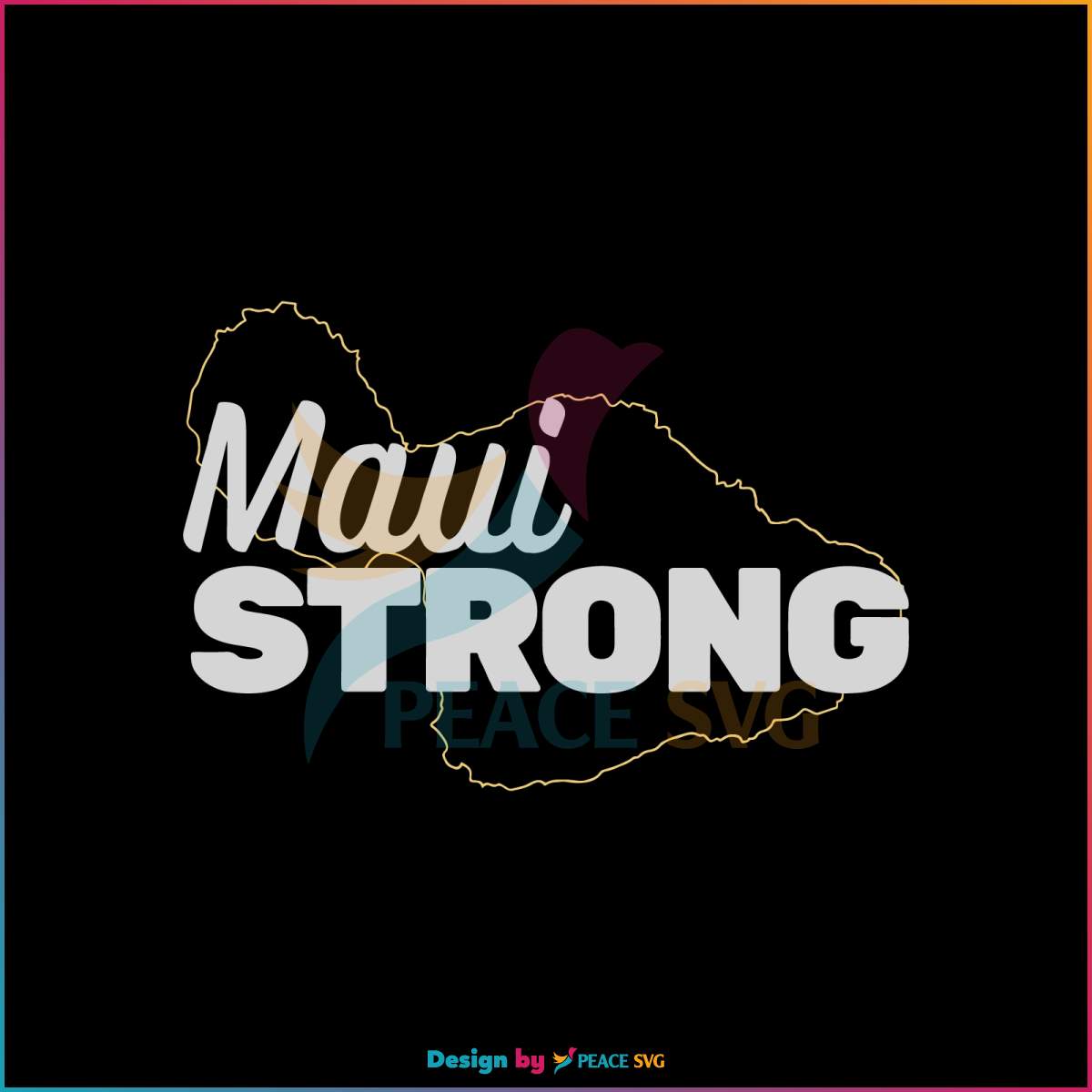 maui-strong-map-svg-lahaina-fires-2023-svg-download