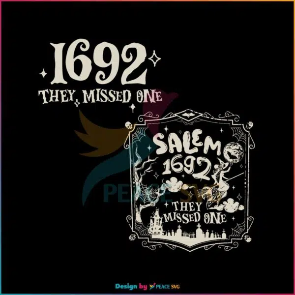 salem-1692-they-missed-one-svg-salem-witch-trials-svg-file