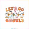 lets-go-ghouls-mouse-and-friends-svg-disney-spooky-svg