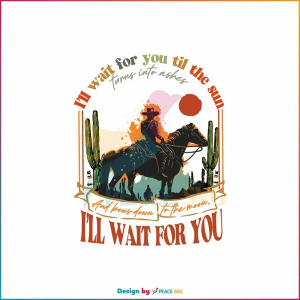 i-will-wait-for-you-svg-tyler-childers-in-your-love-lyrics-svg