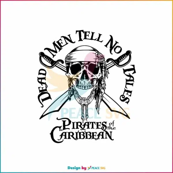 caribbean-pirates-svg-dead-men-tell-no-tales-svg-file