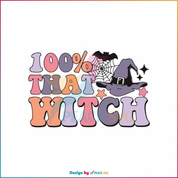 retro-halloween-100-percent-that-witch-svg-cutting-digital-file