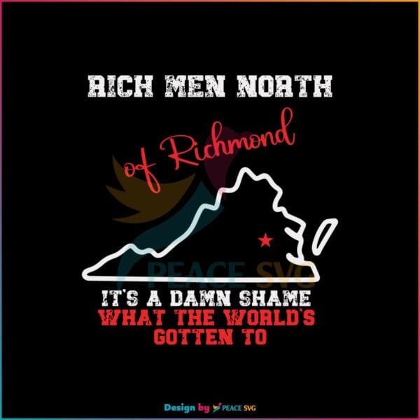 rich-men-north-of-richmond-svg-a-damn-shame-svg-file