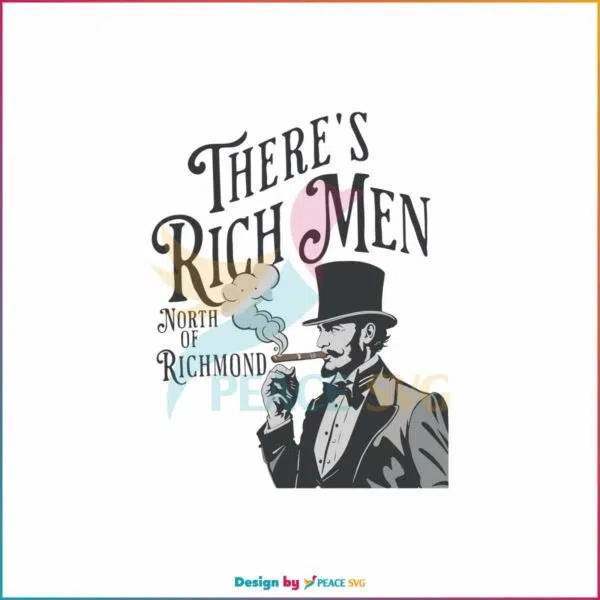 theres-rich-men-north-of-richmond-svg-forgotten-man-svg