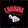 lahaina-strong-fire-808-svg-maui-wildfire-charity-svg-file