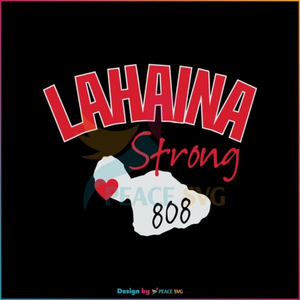 lahaina-strong-fire-808-svg-maui-wildfire-charity-svg-file