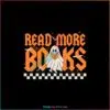 read-more-books-halloween-funny-svg-graphic-design-file