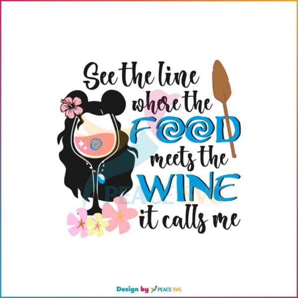 where-the-food-meets-the-wine-svg-moana-cartoon-svg