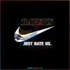 baltimore-ravens-nike-ravens-just-hate-us-png-download-nike-ravens-just-hate-us-png-download