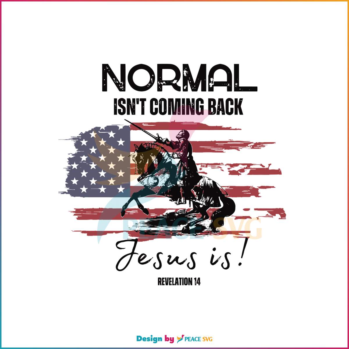 normal-isnt-coming-back-jesus-is-svg-graphic-design-file