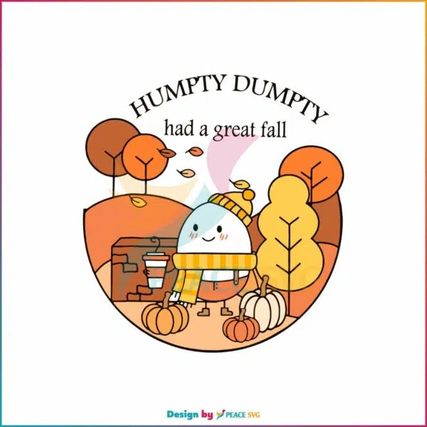 humpty-dumpty-had-a-great-fall-svg-happy-fall-svg-file