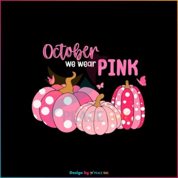 in-october-we-wear-pink-svg-cancer-awareness-month-svg