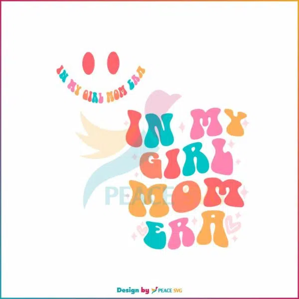 in-my-girl-mom-era-svg-girl-mom-club-eras-tour-svg-file