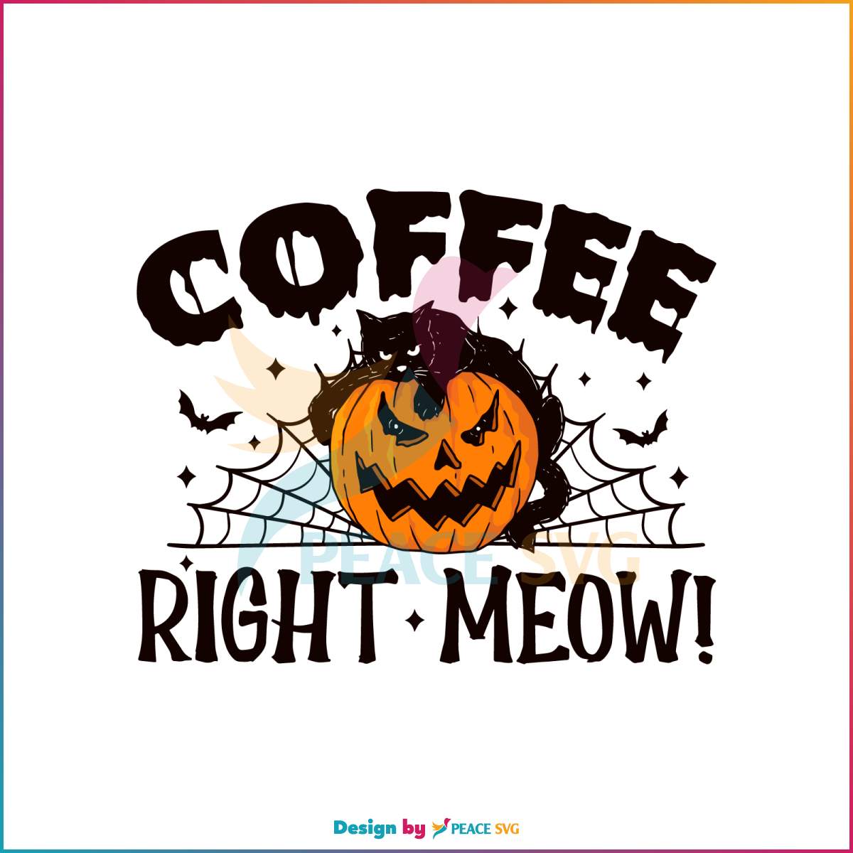 Halloween Coffee Right Meow Svg Funny Black Cat SVG File