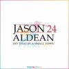 jason-aldean-2024-try-that-in-a-small-town-svg-digital-file
