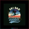 funny-vintage-ski-dad-skiing-svg-fathers-day-svg-file-for-cricut