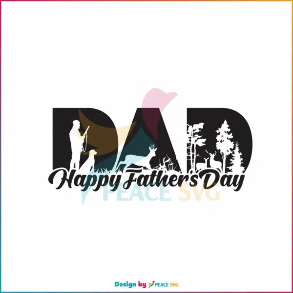 dad-happy-fathers-day-dad-hunter-svg-cutting-digital-file