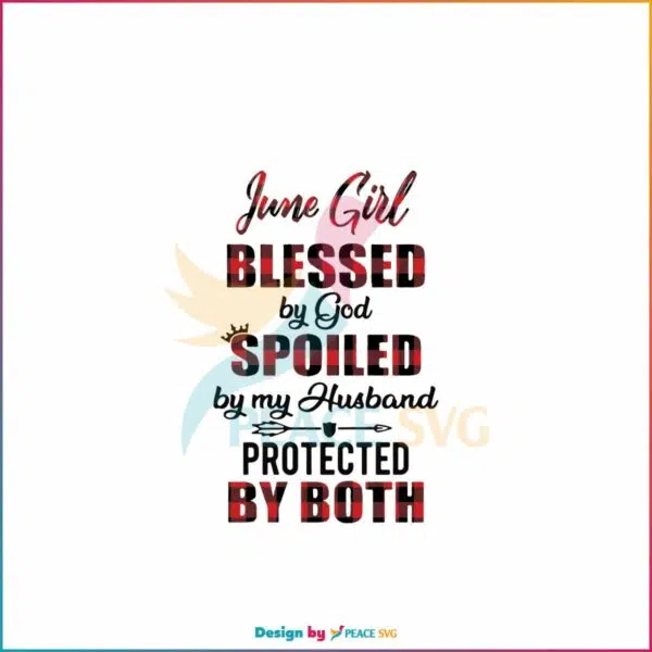 june-girl-blessed-by-god-svg-birth-day-girl-svg-file-for-cricut