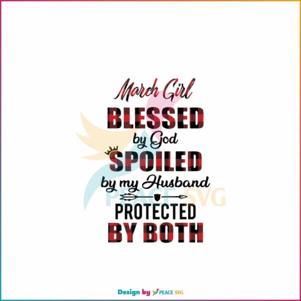 march-girl-blessed-by-god-svg-birthday-girl-svg-cricut-file