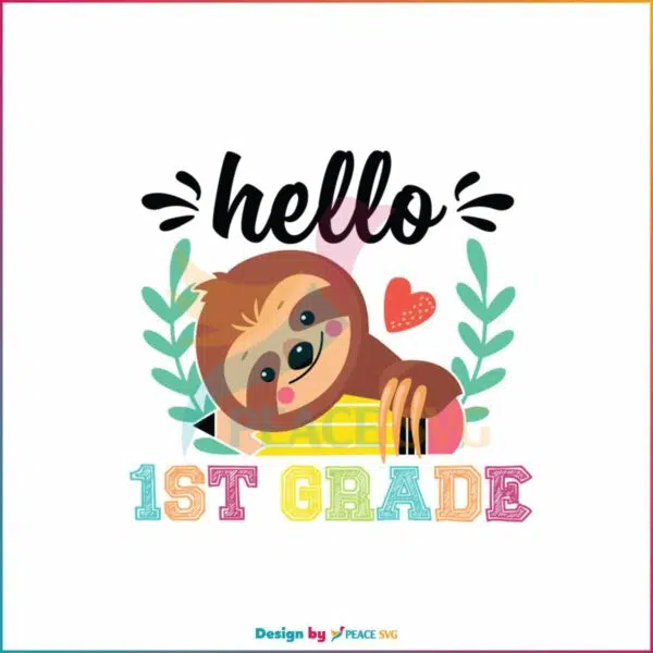 school-sloth-svg-hello-1st-grade-svg-cutting-digital-file