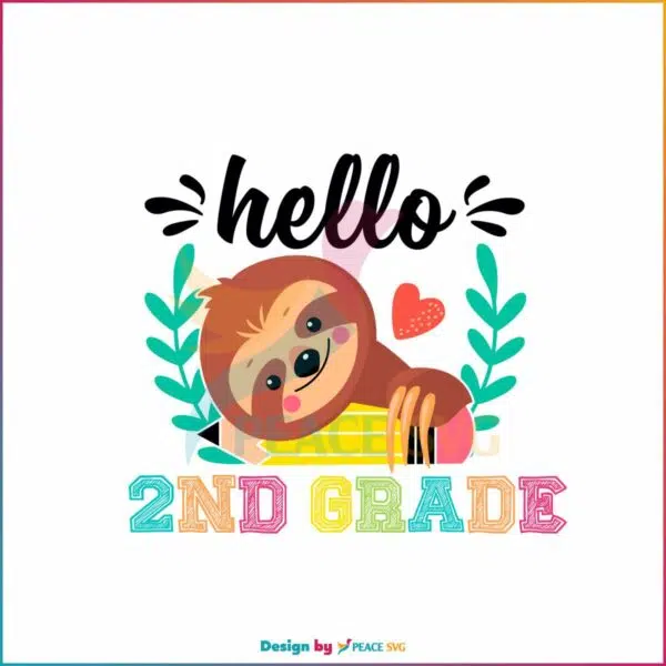 school-sloth-svg-hello-2nd-grade-svg-cutting-digital-file