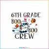 back-to-school-6th-grade-boo-crew-school-svg-cricut-file