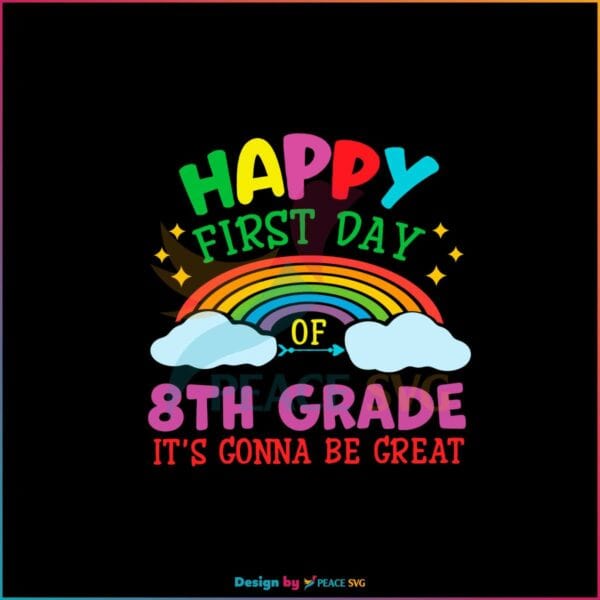 happy-8th-grade-its-gonna-be-great-svg-cutting-digital-file