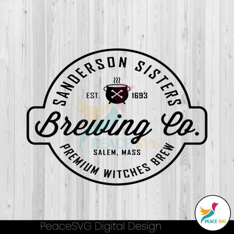 Sanderson Sister Brewing Co SVG Witches Brew SVG File » PeaceSVG