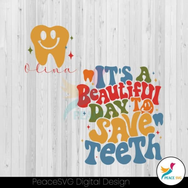 its-beautiful-day-to-save-teeth-svg-digital-cricut-file