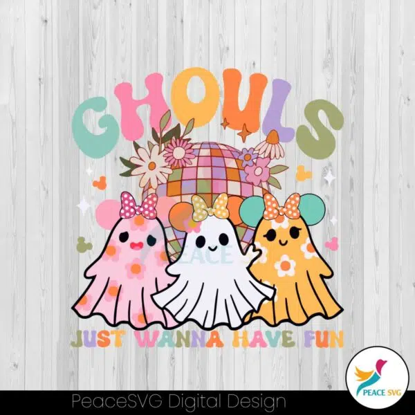 ghouls-just-wanna-have-fun-svg-disney-minnie-boo-ghost-svg