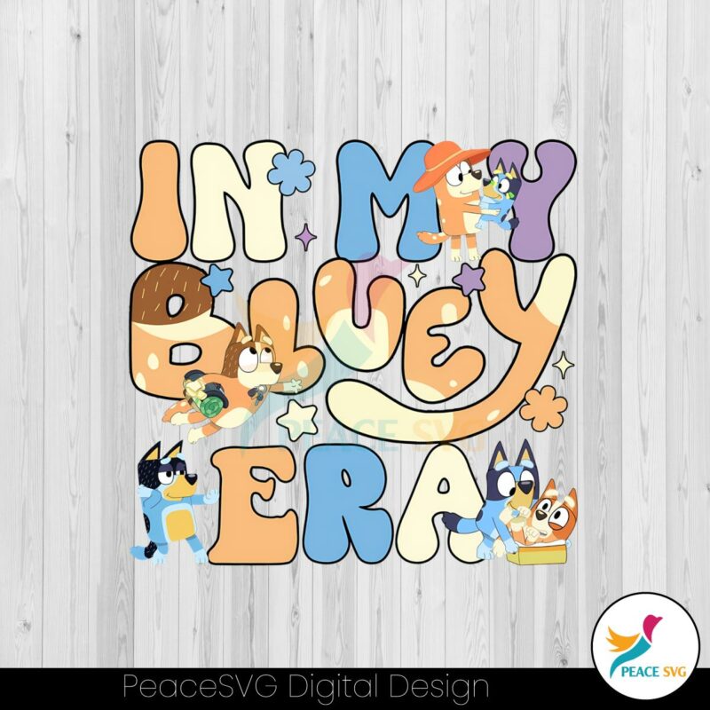 In My Bluey Era PNG Bluey Mom Chilli Heeler PNG Download » PeaceSVG