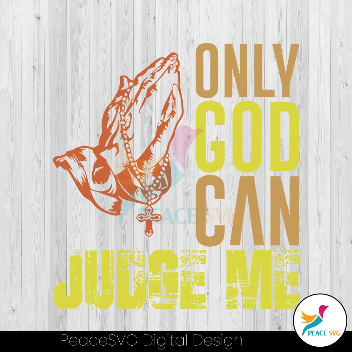 only-god-can-judge-me-jesus-svg-faith-christian-religious-svg