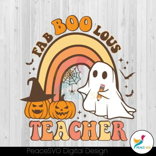 faboolous-teacher-svg-halloween-teacher-ghost-svg-file