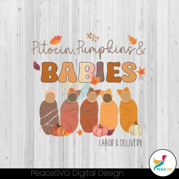 pitocin-pumpkins-and-babies-svg-labor-and-delivery-png-file