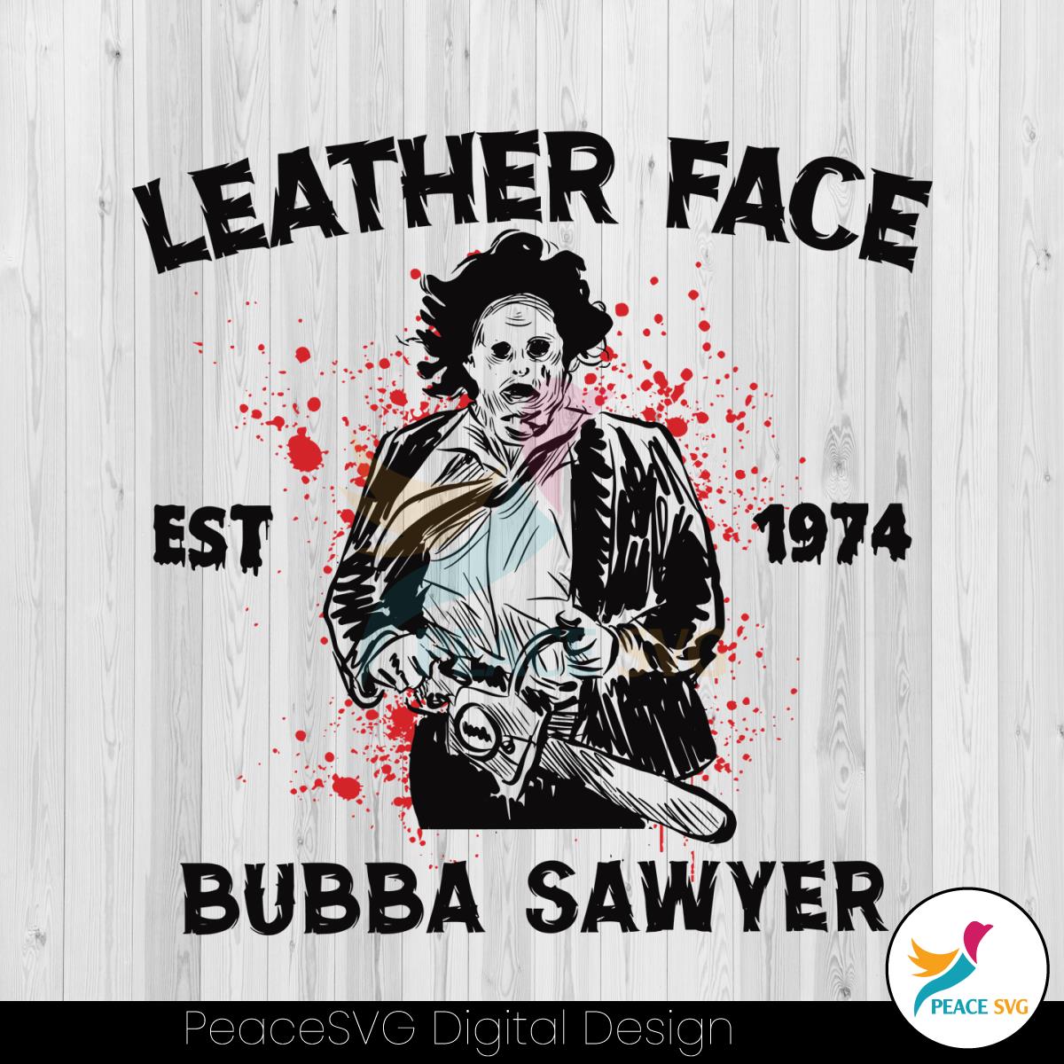 leather-face-bubba-sawyer-est-1974-svg-digital-cricut-file