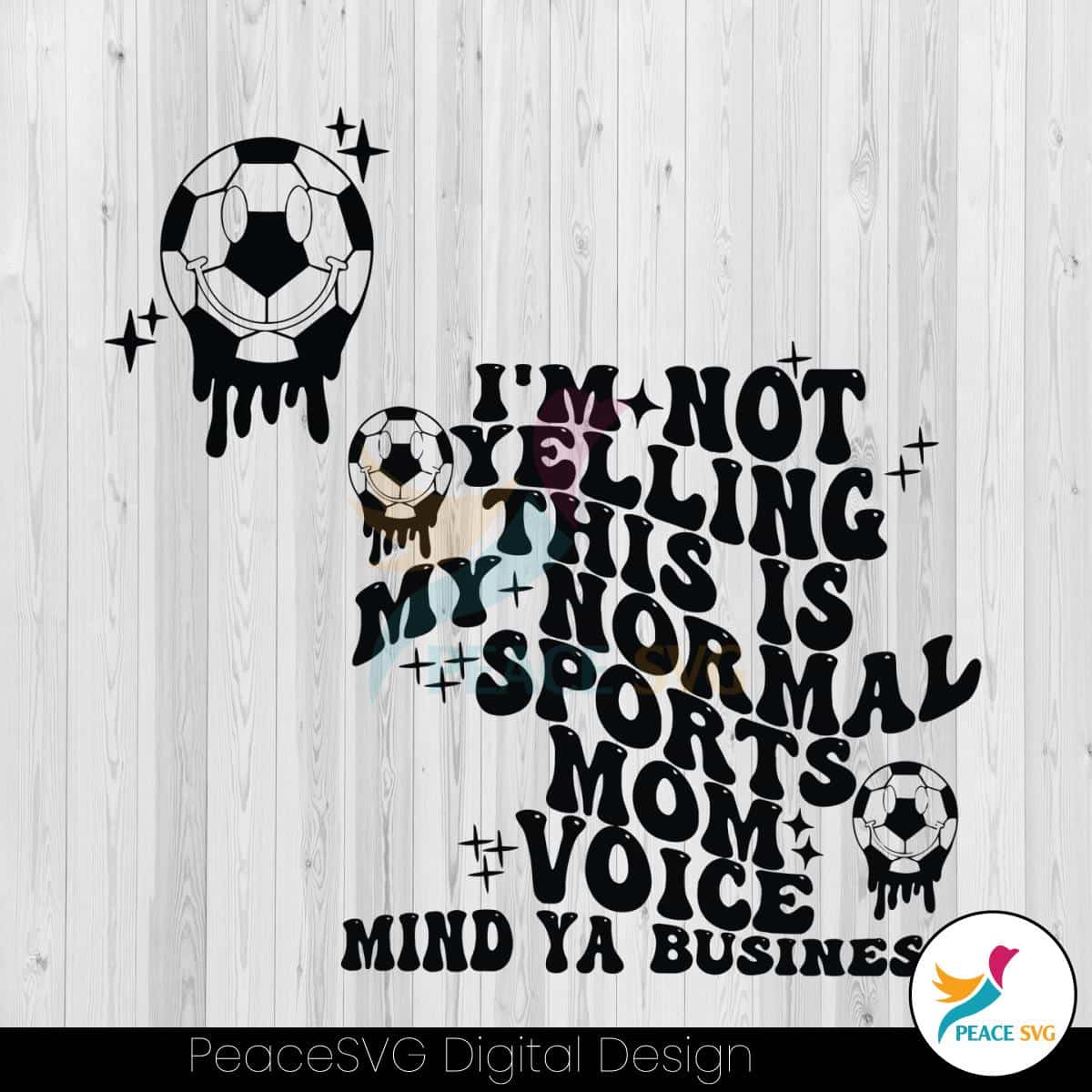 im-not-yelling-this-is-my-soccer-mom-voice-svg-cricut-file