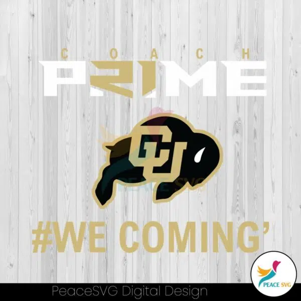 colorado-buffaloes-football-coach-prime-we-coming-svg-file