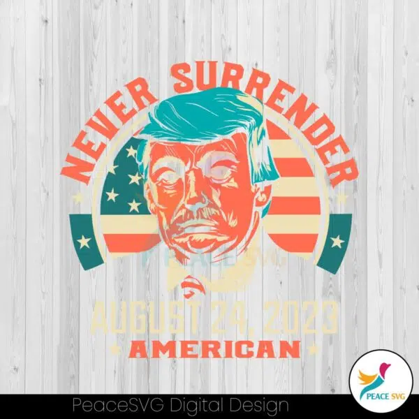 donald-trump-retro-never-surrender-american-flag-svg-file