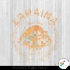 lahaina-maui-support-strong-hawaii-2023-svg-digital-file
