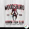 vintage-halloween-woodsboro-horror-film-club-svg-cricut-file