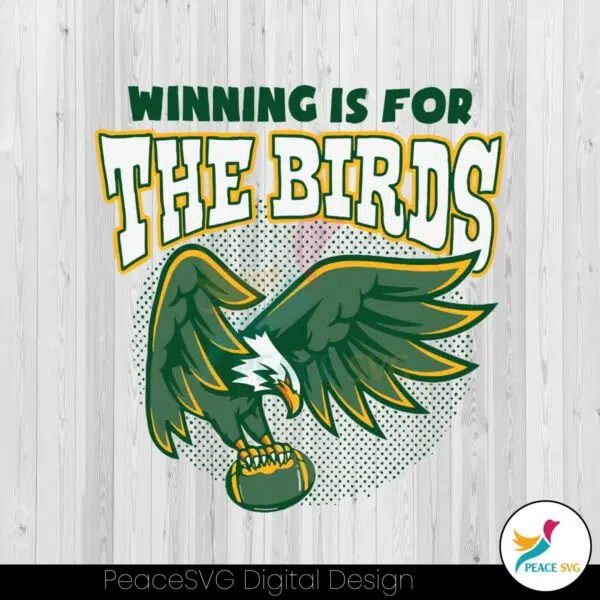 winning-is-for-the-bird-svg-philadelphia-eagles-svg-download