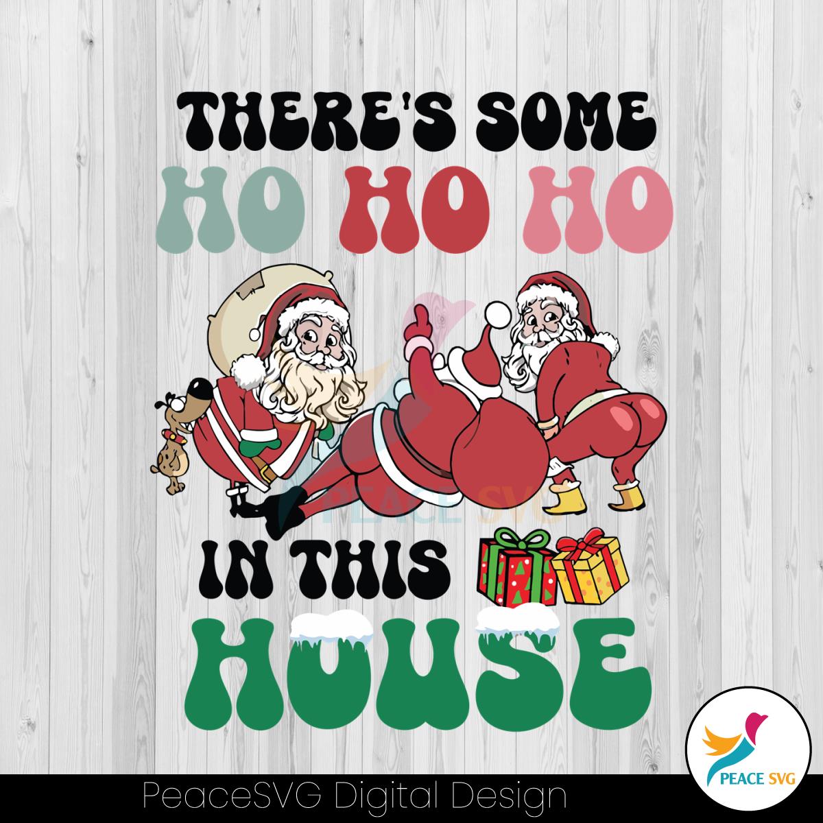 theres-some-ho-ho-in-this-house-funny-twerking-santa-svg