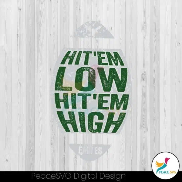 hit-em-low-hit-em-high-philadelphia-eagles-football-svg-file