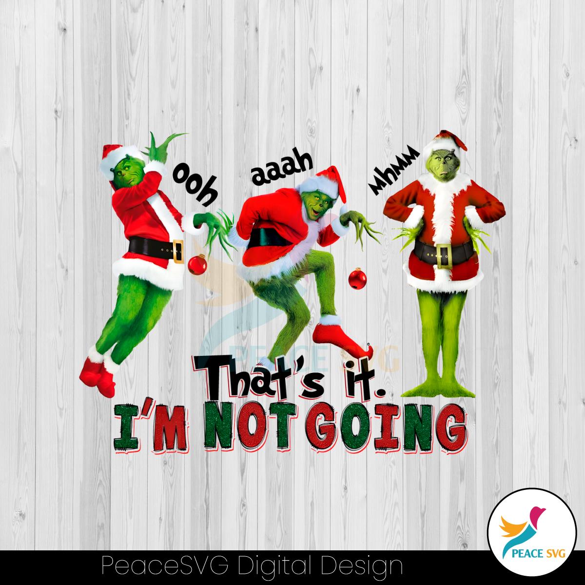 vintage-the-grinch-thats-it-im-not-going-png-sublimation